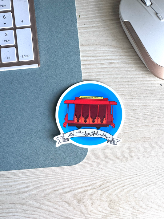 Beautiful Day in the Neighborhood Sticker