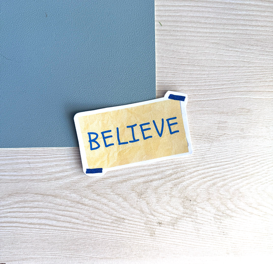 Believe Sticker